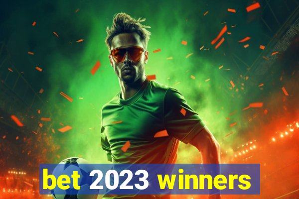 bet 2023 winners